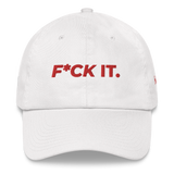 F*CK IT. Dad hat