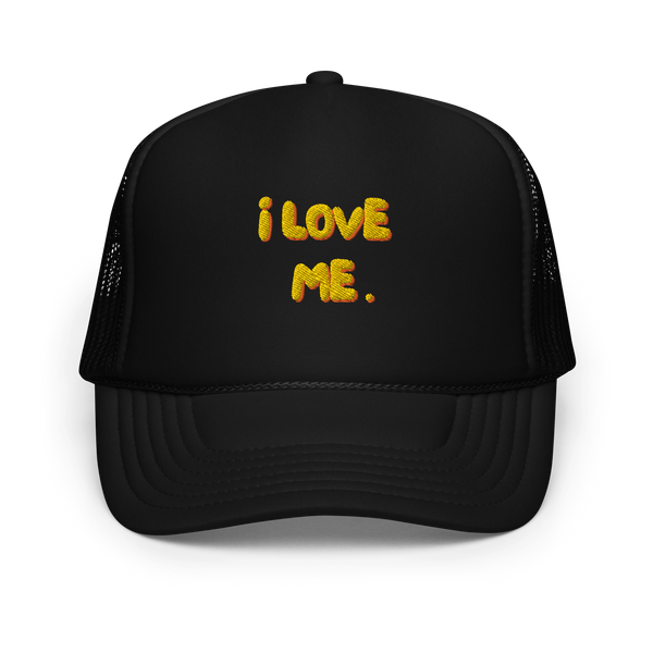 I LOVE ME. Foam Trucker Hat